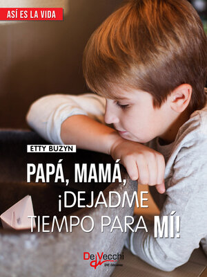 Papá, mamá, ¡dejadme tiempo para mi! - Audiobook
